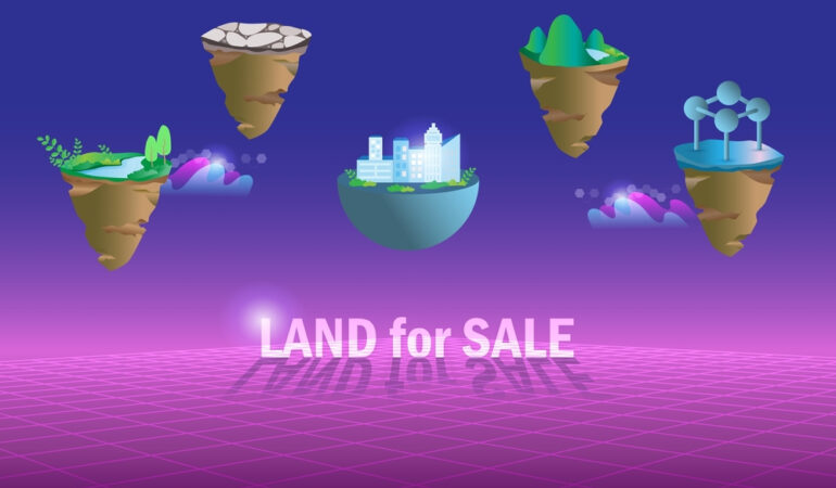 How Can I Buy Land in the Metaverse